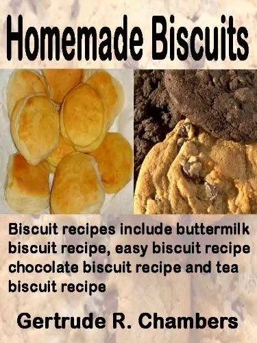 Homemade Biscuits: Biscuit recipes include buttermilk biscuit recipe, easy biscuit recipe, chocolate biscuit recipe and tea biscuit recipe